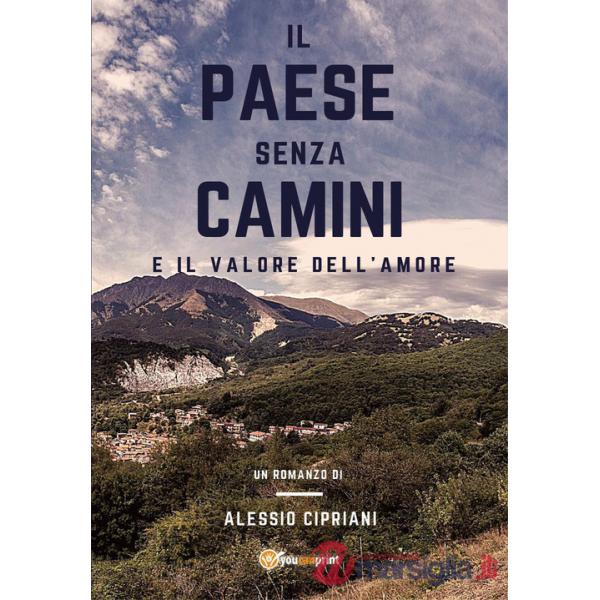 Paese senza camini e il valore dell'amore (Il)