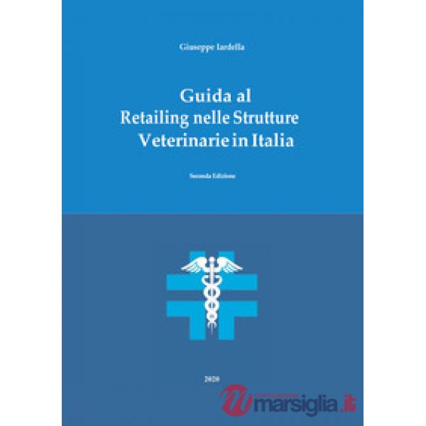 Guida al retailing nelle strutture veterinarie in Italia