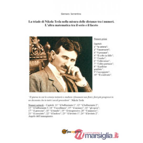 Triade di Nikola Tesla nella misura delle distanze tra i numeri. L'altra matematica tra il serio e il faceto (La)