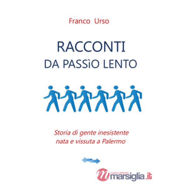 Racconti da passìo lento
