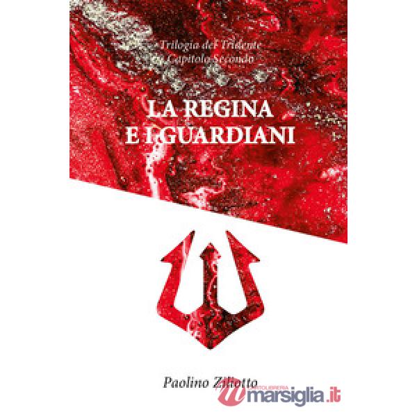 Regina e i guardiani (La)