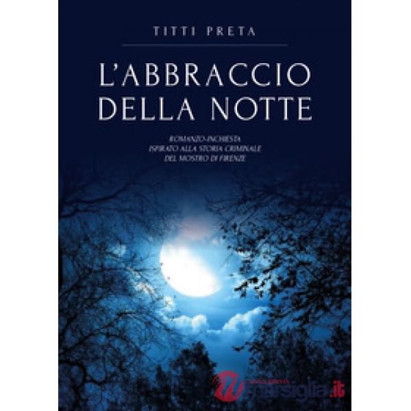 Abbraccio della notte (L')