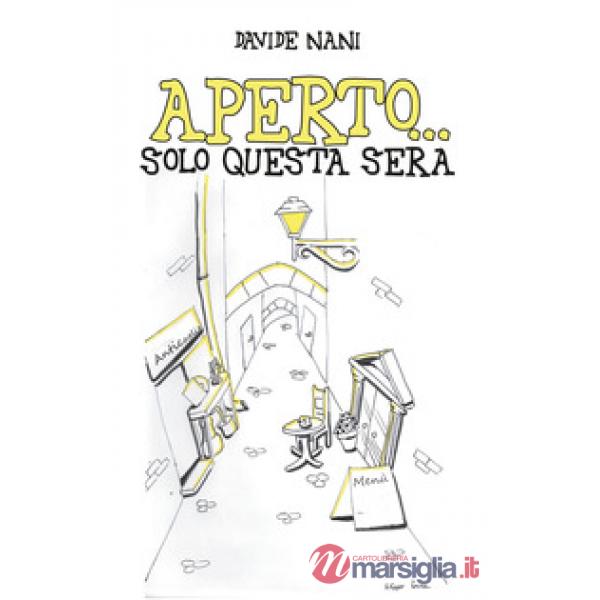 Aperto... solo questa sera