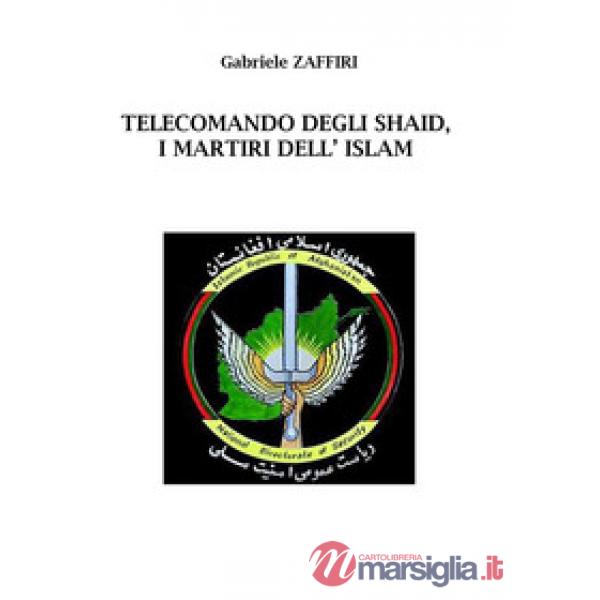 Telecomando degli Shaid, i martiri dell'Islam
