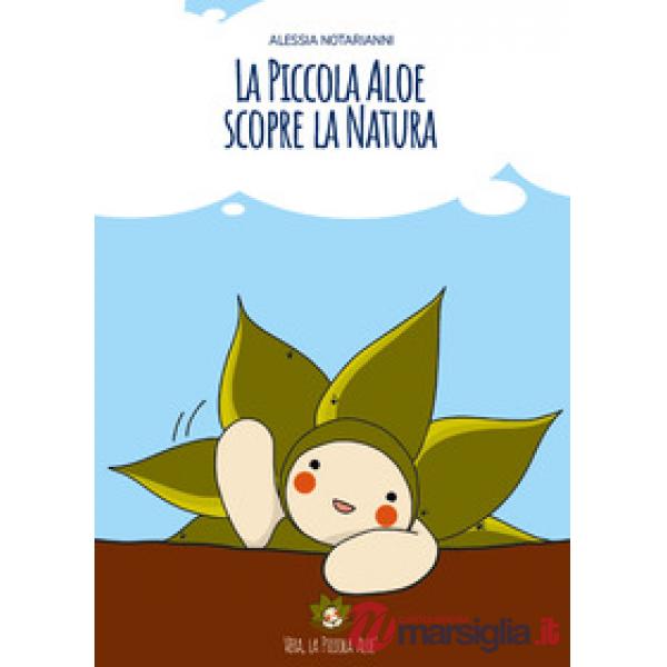 Piccola Aloe scopre la natura (La)