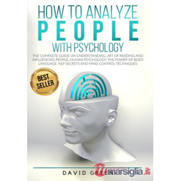 How to analyze people with psychology