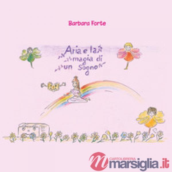 Aria e la magia di un sogno