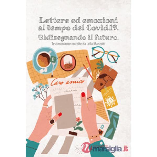 Lettere ed emozioni al tempo del Covid19. Ridisegnando il futuro