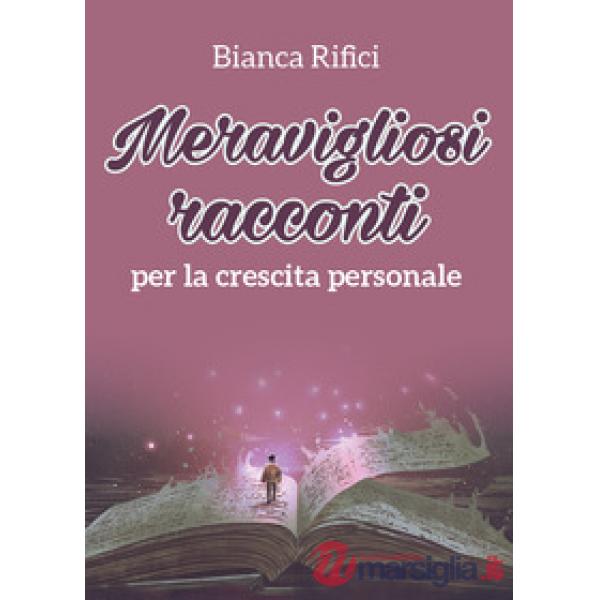 Meravigliosi racconti per la crescita personale