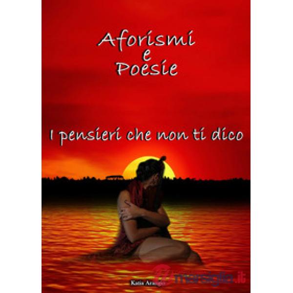 Pensieri che non ti dico (I)