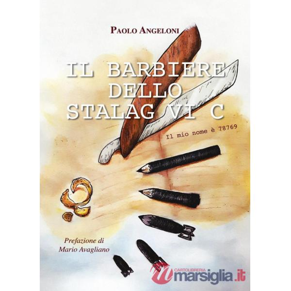 Barbiere dello Stalag VI Cl. Il mio nome è 78769 (Il)