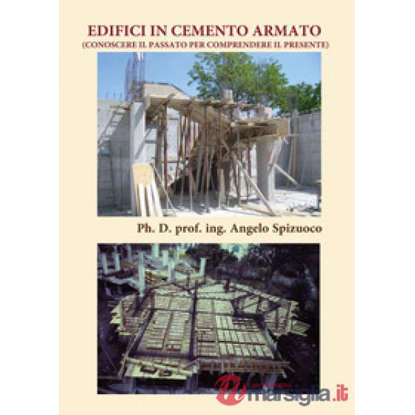 Edifici in cemento armato (Conoscere il passato per comprendere il presente)