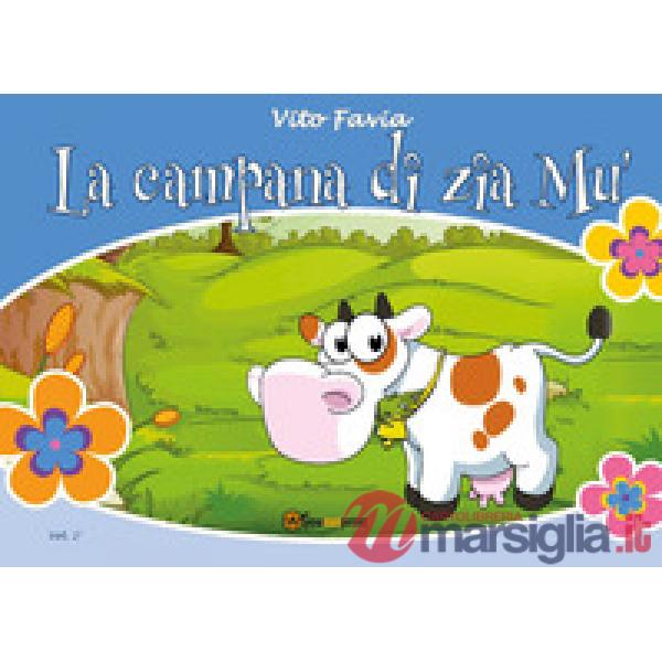 Campana di zia Mù. Ediz. illustrata (La). Vol. 2