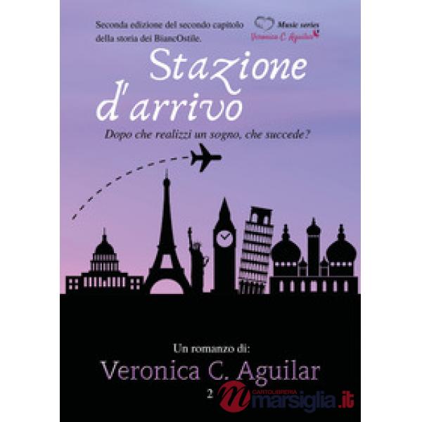 Stazione d'arrivo. Dopo che realizzi un sogno, che succede?