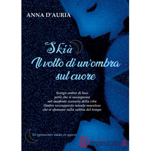 Skià. Il volto di un'ombra sul cuore