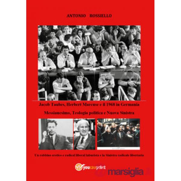 Jacob Taubes, Herbert Marcuse e il 1968 in Germania