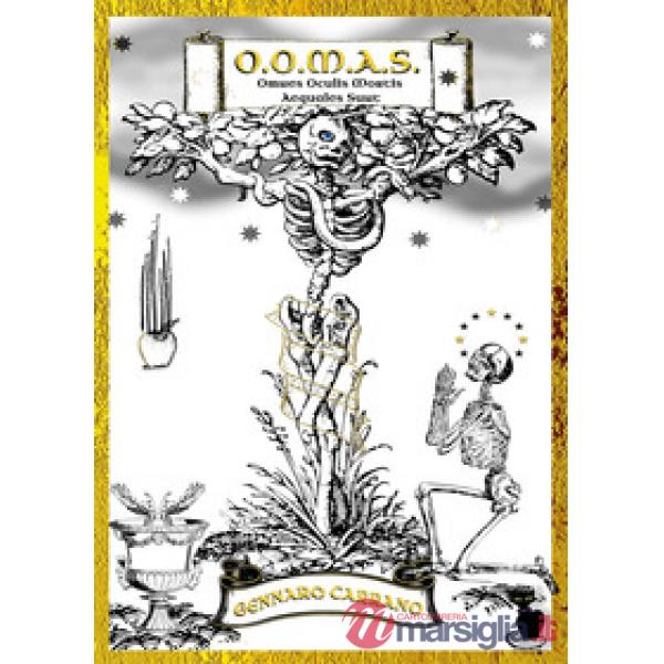 O.O.M.A.S + Omnes Oculis Mortis Aequales Sunt +