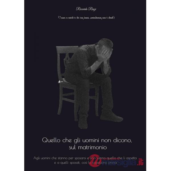 Quello che gli uomini non dicono, sul matrimonio