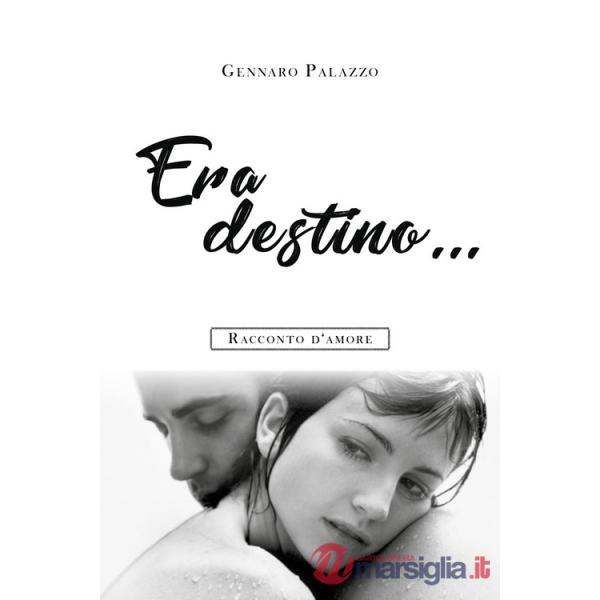 Era destino... Racconto d'amore