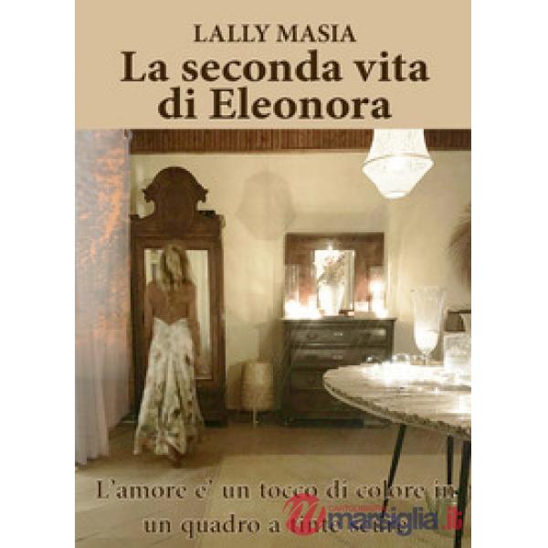 Seconda vita di Eleonora (La)