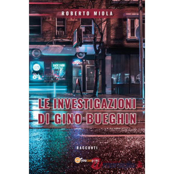 Investigazioni di Gino Bueghin (Le)