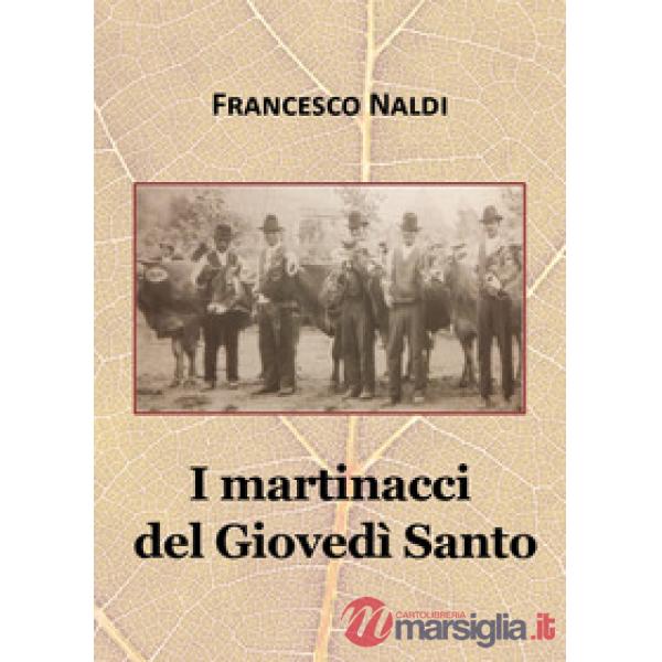 Martinacci del Giovedì Santo (I)