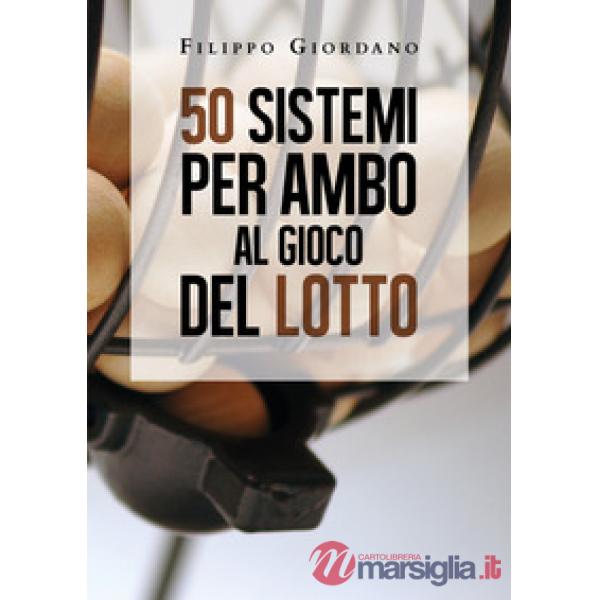 50 sistemi per ambo al gioco del lotto
