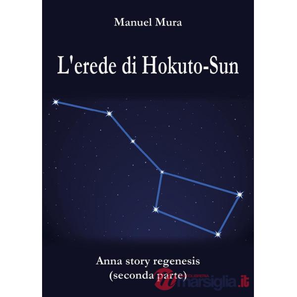 Erede di Hokuto-Sun. Anna story regenesis (L'). Vol. 2