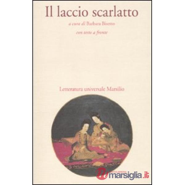 Laccio scarlatto. Testo cinese a fronte (Il)