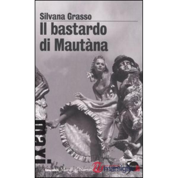 Bastardo di Mautàna (Il)