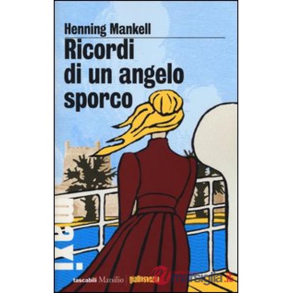 Ricordi di un angelo sporco