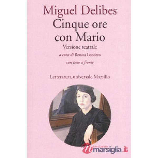 Cinque ore con Mario. Testo spagnolo a fronte