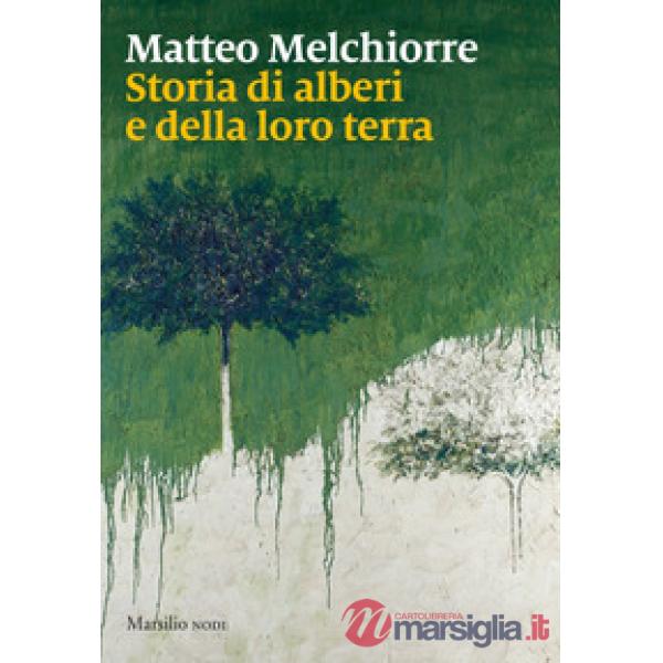 Storia di alberi e della loro terra