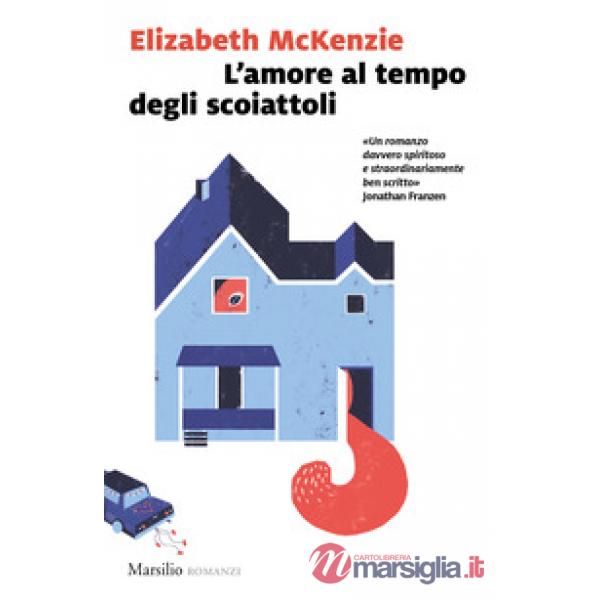 Amore al tempo degli scoiattoli (L')