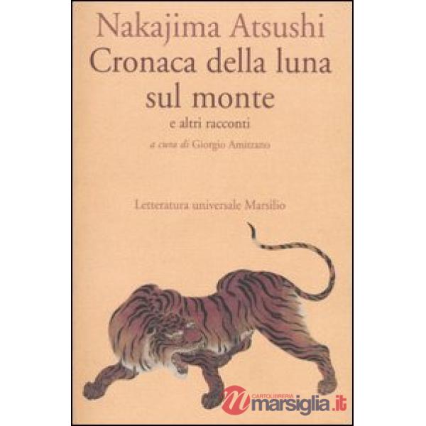 Cronaca della luna sul monte e altri racconti