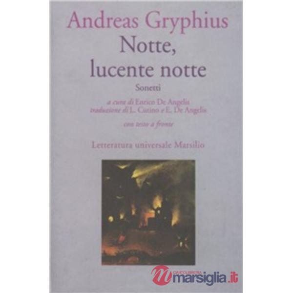 Notte, lucente notte. Sonetti