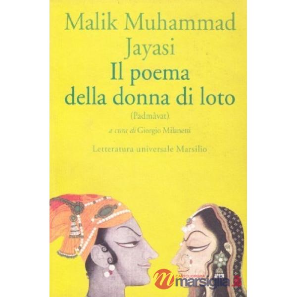 Poema della donna di loto (Padmâvat) (Il)