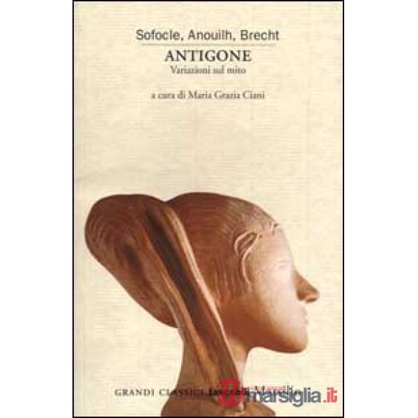 ANTIGONE. VARIAZIONI SUL MITO