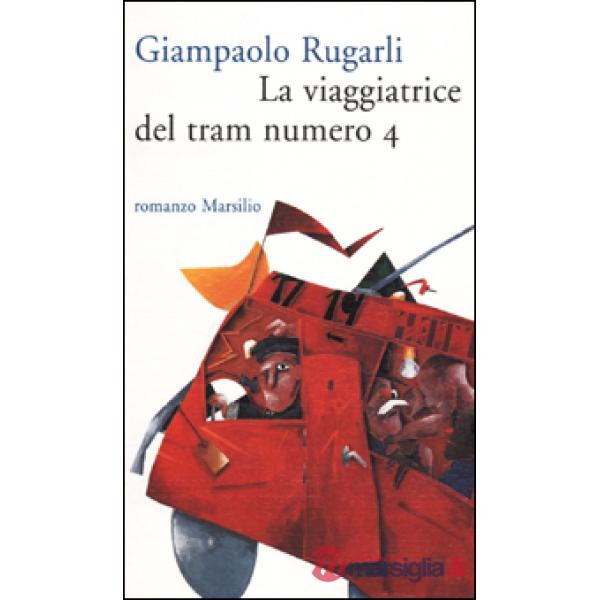 Viaggiatrice del tram numero 4 (La)