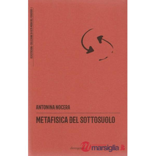 Metafisica del sottosuolo