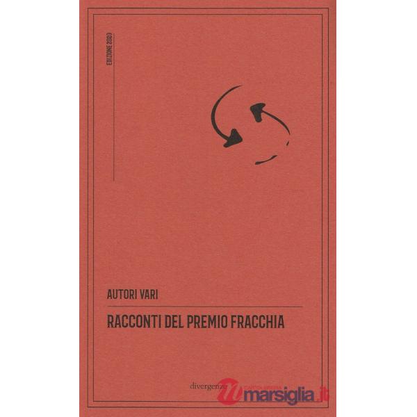 Racconti del Premio Fracchia. Edizione 2020