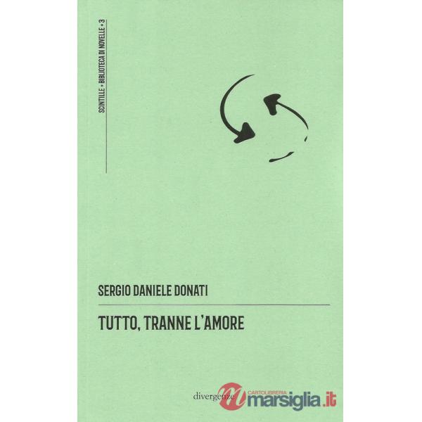 Tutto, tranne l'amore