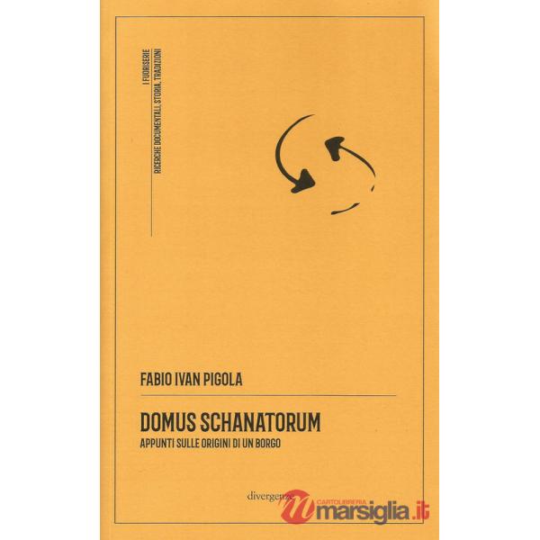 Domus Schanatorum. Appunti sulle origini di un borgo