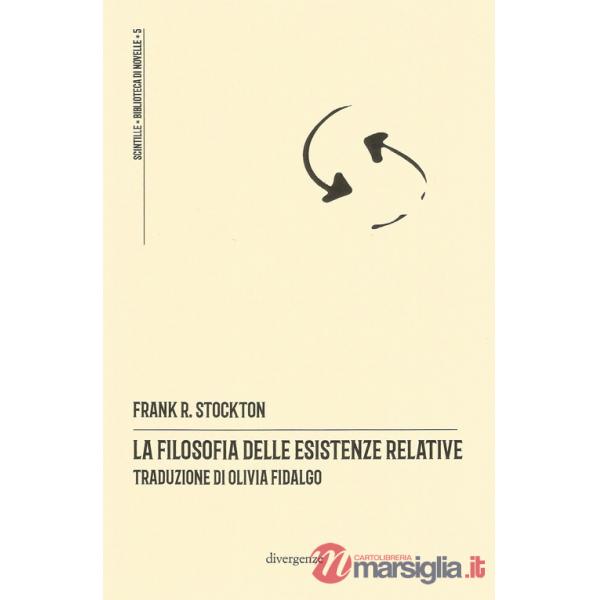 Filosofia delle esistenze relative (La)