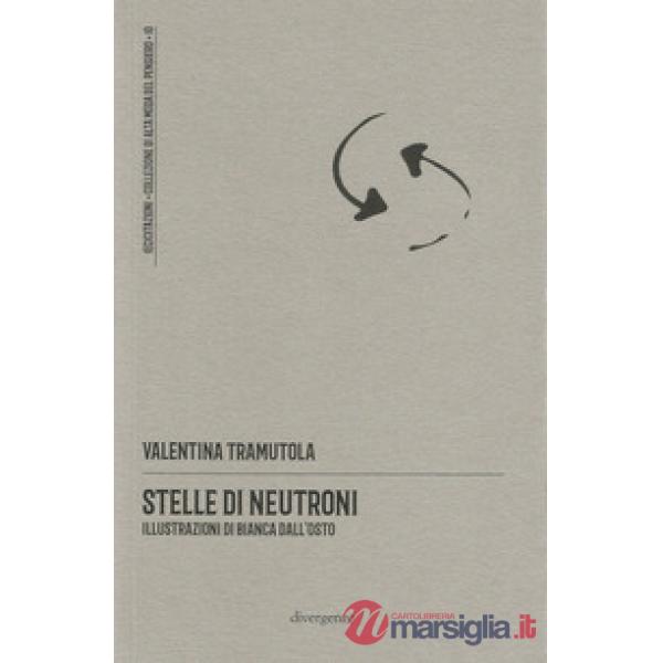 Stelle di neutroni. Poesie scritte col «mal di testo»