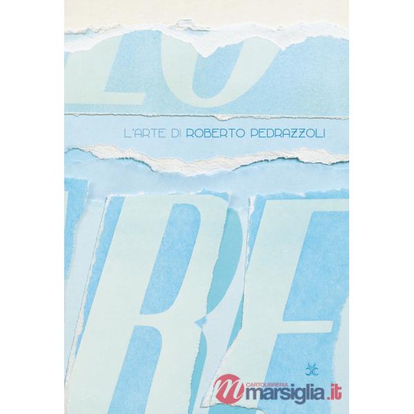 Arte di Roberto Pedrazzoli. Le interpretazioni della critica (L')