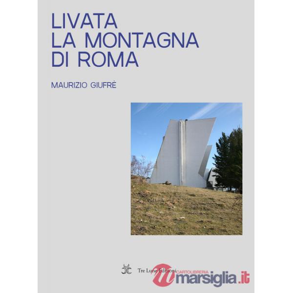 Livata. La montagna di Roma