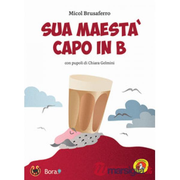 Sua maestà capo in b