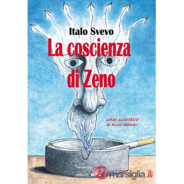 Coscienza di Zeno. Ediz. illustrata (La)