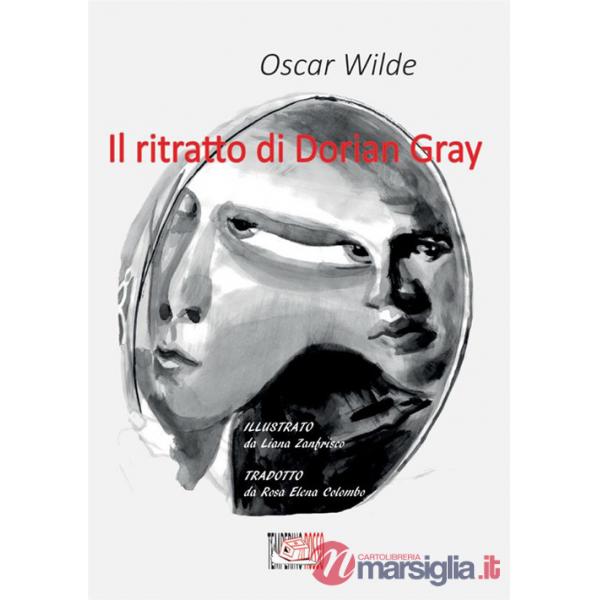 Ritratto di Dorian Gray. Ediz. illustrata (Il)